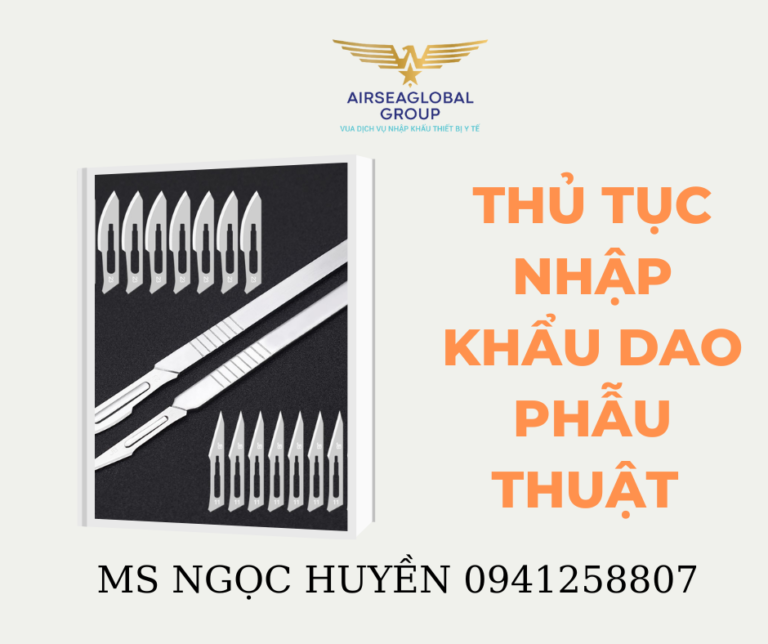 THỦ TỤC NHẬP KHẨU DAO PHẪU THUẬT
