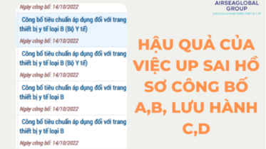 HẬU QUẢ CỦA VIỆC UP SAI HỒ SƠ CÔNG BỐ A B và LƯU HÀNH C D