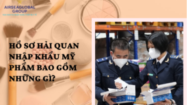 HỒ SƠ HẢI QUAN NHẬP KHẨU MỸ PHẨM