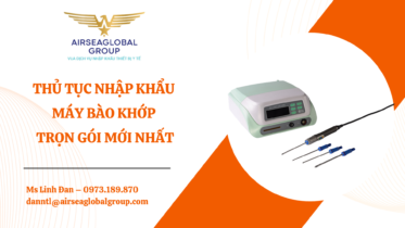 THỦ TỤC NHẬP KHẨU MÁY BÀO KHỚP MỚI NHẤT - MS LINH ĐAN 0973.189.870 (ZALO/TEL)