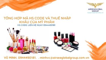 Tổng hợp mã hs code và thuế nhập khẩu của mỹ phẩm