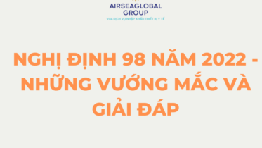 NGHỊ ĐỊNH 98 NĂM 2022 - NHỮNG VƯỚNG MẮC VÀ GIẢI ĐÁP