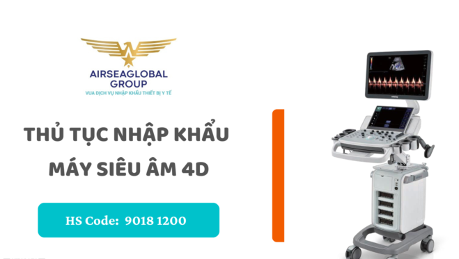 thu tuc nhap khau may sieu am 4D