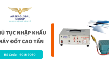 thu tuc nhap khau may dot cao tan