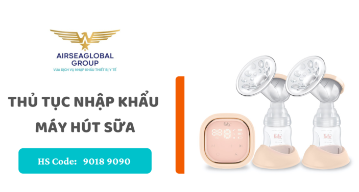 thu tuc nhap khau may hut sua