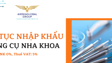 thu tuc nhap khau dung cu nha khoa