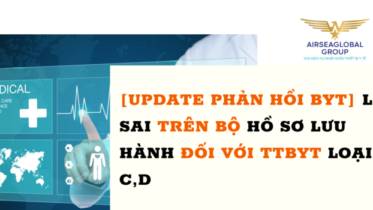 LỖI SAI TRÊN BỘ HỒ SƠ LƯU HÀNH ĐỐI VỚI TTBYT LOẠI C D