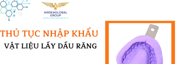 thu tuc nhap khau vat lieu lay dau rang