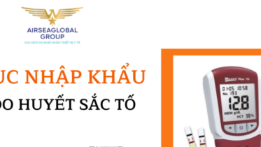 thu tuc nhap khau may do huyet sac to