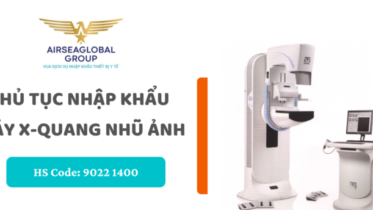 thu tuc nhap khau may x quang nhu anh