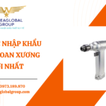 THỦ TỤC NHẬP KHẨU MÁY KHOAN XƯƠNG MỚI NHẤT - MS LINH ĐAN 0973.189.870 (ZALO/TEL)