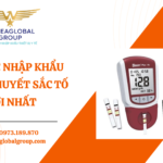 THỦ TỤC NHẬP KHẨU MÁY ĐO HUYẾT SẮC TỐ MỚI NHẤT - MS LINH ĐAN 0973.189.870 (ZALO/TEL)