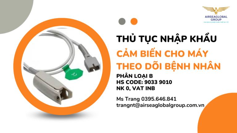 THỦ-TỤC-NHẬP-KHẨU-CẢM-BIẾN-CHO-MÁY-THEO-DÕI-BỆNH-NHÂN