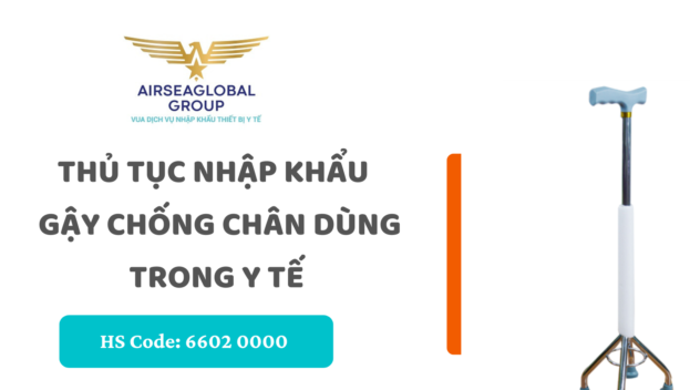 thu tuc nhap khau gay chong chan dung trong y te