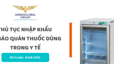 thu tuc nhap khau tu bao quan thuoc dung trong y te