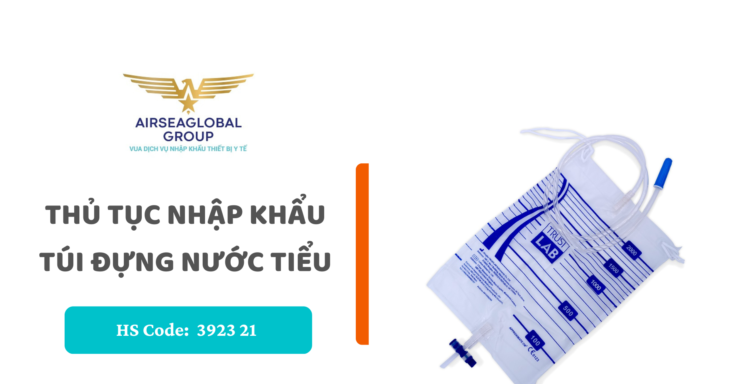 thu tuc nhap khau tui dung nuoc tieu