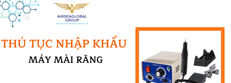 thu tuc nhap khau may mai rang