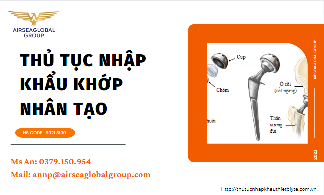 THỦ TỤC NHẬP KHẨU KHỚP NHÂN TẠO
