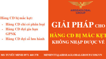 giai phap cho hang loai c d khong thong quan duoc