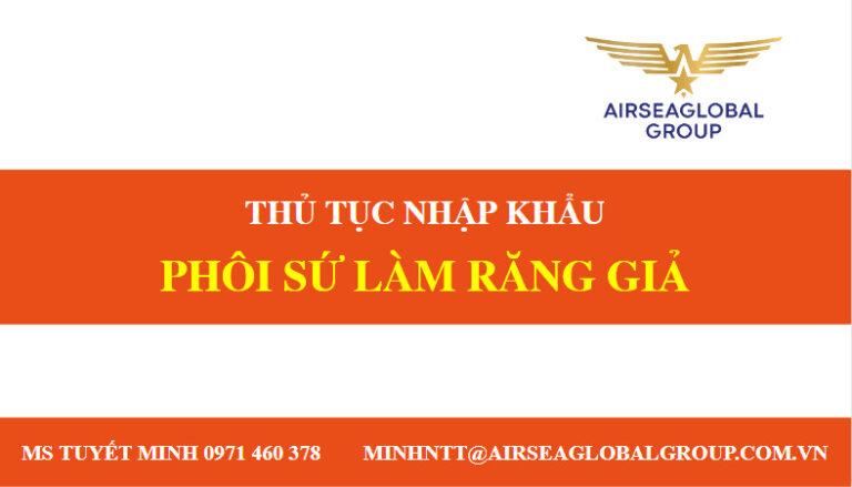 thu tuc nhap khau phoi su lam rang gia